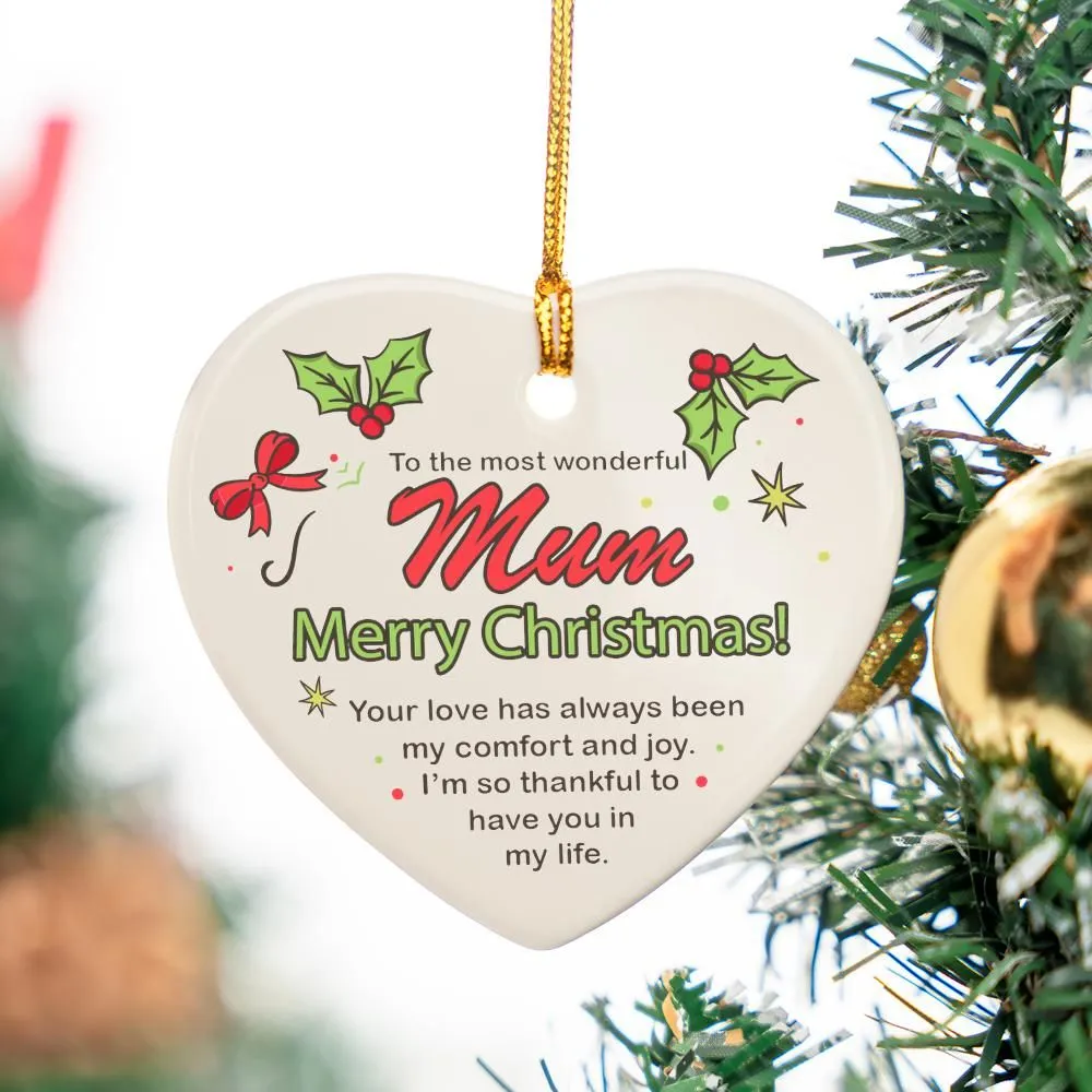 Christmas Ornament - To the most wonderful mum - Merry Christmas