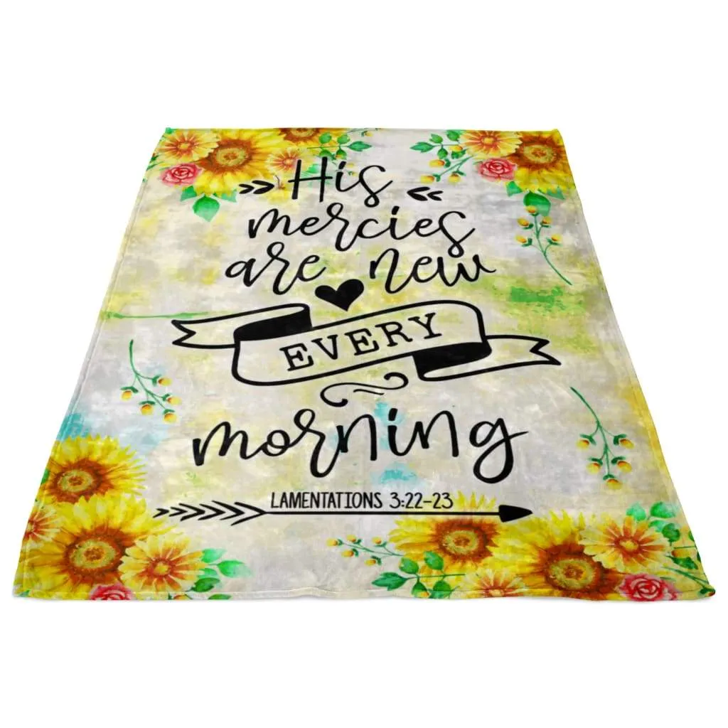 His Mercies Are New Every Morning Lamentations 322-23 Fleece Blanket - Christian Blanket - Bible Verse Blanket