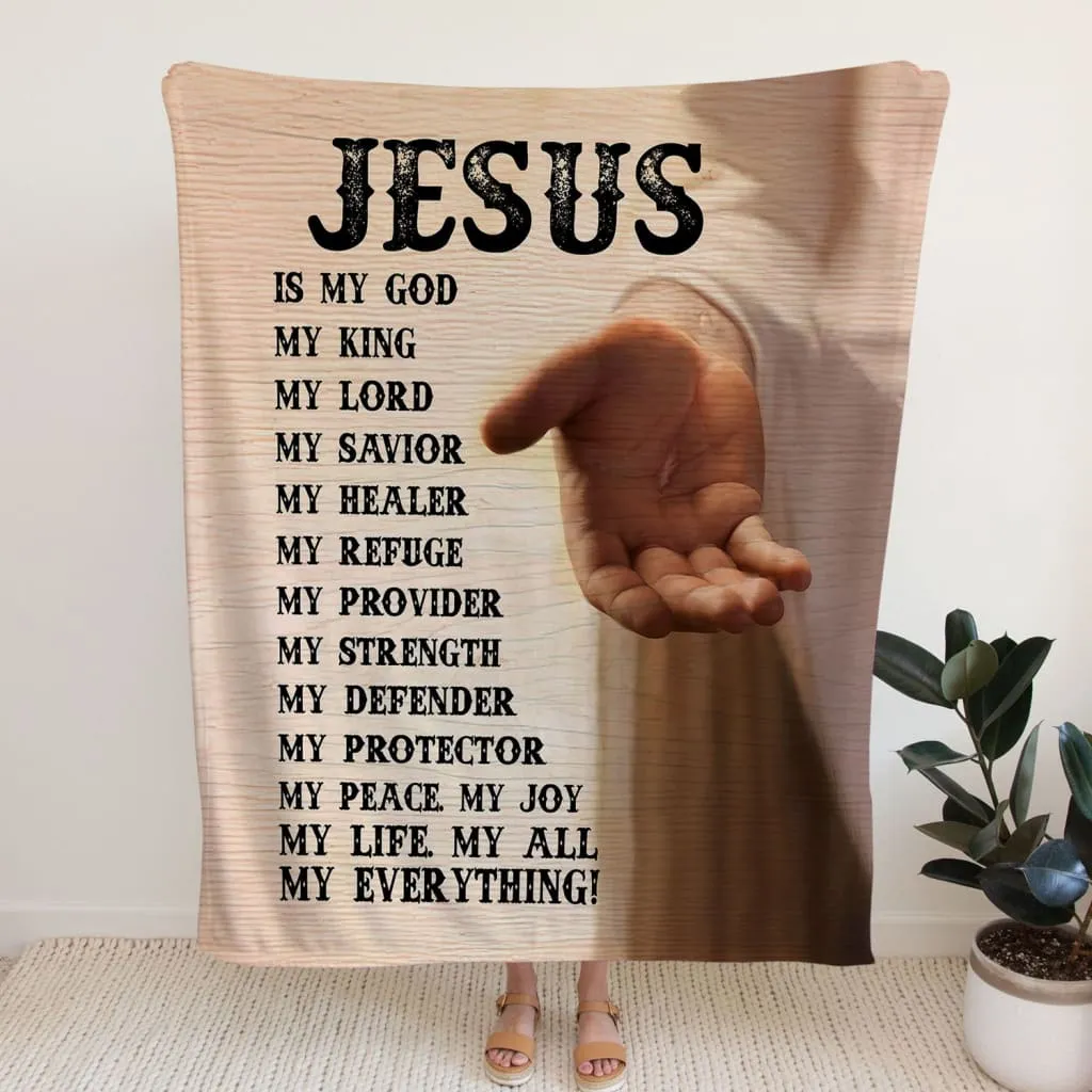 Jesus Is My Everything Fleece Blanket - Christian Blanket - Bible Verse Blanket