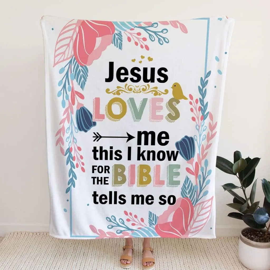 Jesus Loves Me This I Know For The Bible Tells Me So Fleece Blanket - Christian Blanket - Bible Verse Blanket