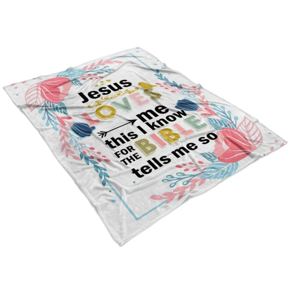 Jesus Loves Me This I Know For The Bible Tells Me So Fleece Blanket - Christian Blanket - Bible Verse Blanket